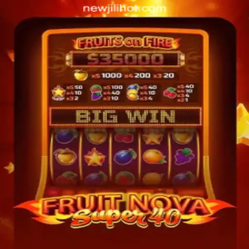 Exploring FruitNovaSuper40: A Key Attraction at NEWJILI Online Casino Philippines